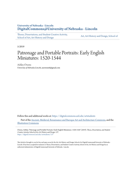 Patronage and Portable Portraits: Early English Miniatures: 1520-1544 Ashley Owens University of Nebraska-Lincoln, Anowens6@Gmail.Com