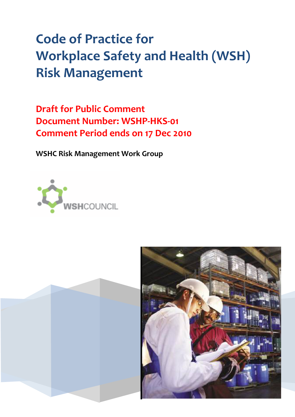 Code of Practice for Workplace Safety and Health (WSH) Risk Management