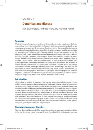 Dendrites and Disease Daniel Johnston, Andreas Frick, and Nicholas Poolos