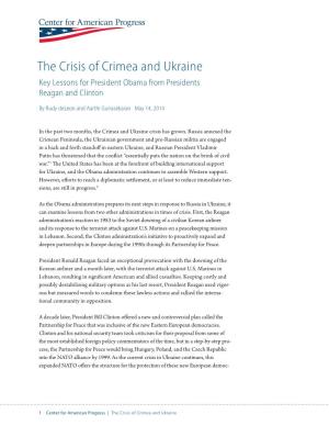 The Crisis of Crimea and Ukraine Key Lessons for President Obama from Presidents Reagan and Clinton