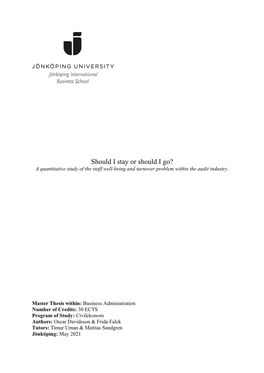Should I Stay Or Should I Go? a Quantitative Study of the Staff Well-Being and Turnover Problem Within the Audit Industry