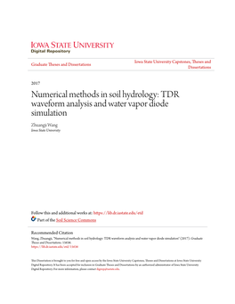 Numerical Methods in Soil Hydrology: TDR Waveform Analysis and Water Vapor Diode Simulation Zhuangji Wang Iowa State University