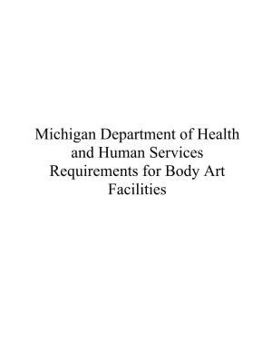 Michigan Department of Health and Human Services Requirements for Body Art Facilities TABLE of CONTENTS