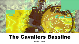 The Cavaliers Bassline PASIC 2018 Thank You To