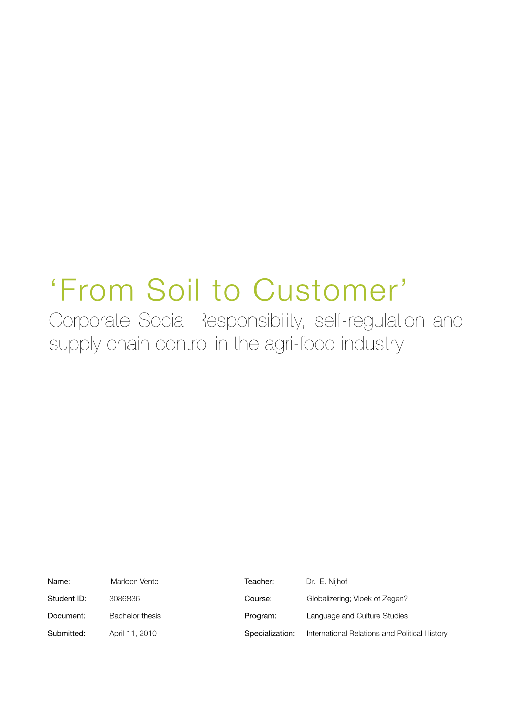 'From Soil to Customer'