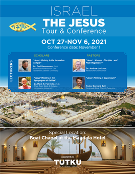 ISRAEL the JESUS Tour & Conference OCT 27-NOV 6, 2021 Conference Date: November 1