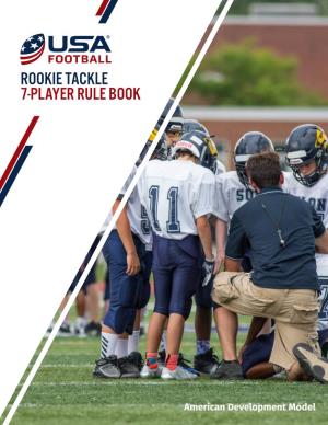 Rookie Tackle 7-Player Rule Book