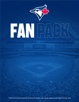 TMTORONTO BLUE JAYS and All Related Marks and Designs Are Trademarks And/Or Copyright of Rogers Blue Jays Baseball Partnership