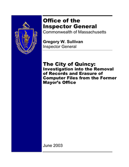 The City of Quincy: Investigation Into the Removal of Records and Erasure of Computer Files from the Former Mayor’S Office