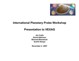 International Planetary Probe Workshop Presentation to VEXAG