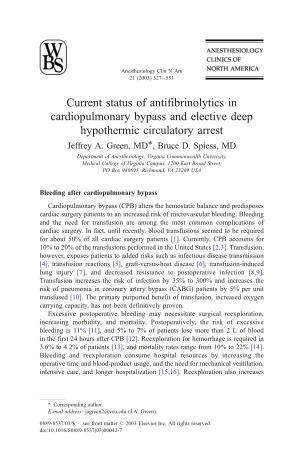 Current Status of Antifibrinolytics in Cardiopulmonary Bypass and Elective Deep Hypothermic Circulatory Arrest Jeffrey A