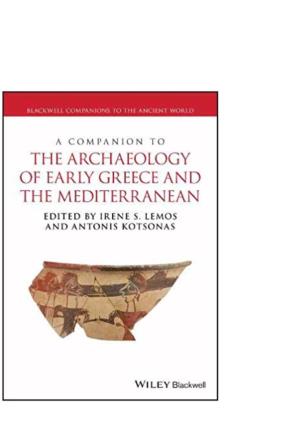 A Companion to the Archaeology of Early Greece and the Mediterranean, Volume 2