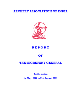 Archery Association of India R E P O R T of the Secretary
