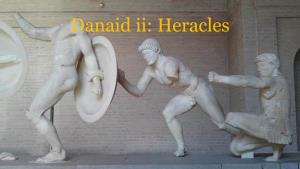 Danaid Ii: Heracles Perseus = Andromeda