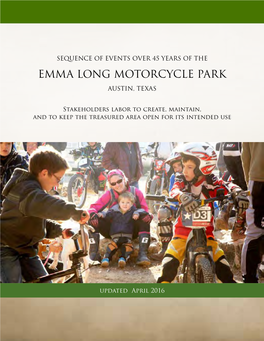 Friends of Emma Long Motorcycle Park (FELMP), a Group of the Three Major Clubs That Created the Motorcycle Park and Have Helped Maintained It for Over 40 Years.[1]