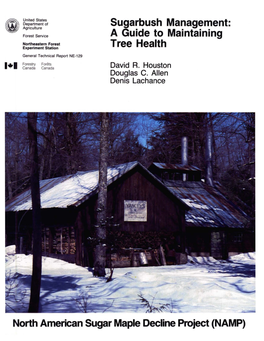 Sugarbush Management: a Guide to Maintaining Tree Health FOREWORD