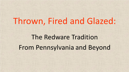 The Redware Tradition from Pennsylvania and Beyond