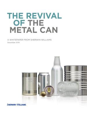• the Revival of the Metal Can