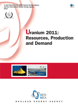 Uranium 2011: Resources, Production and Demand