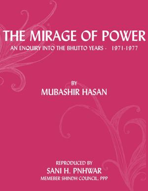 The Mirage of Power, by Mubashir Hasan