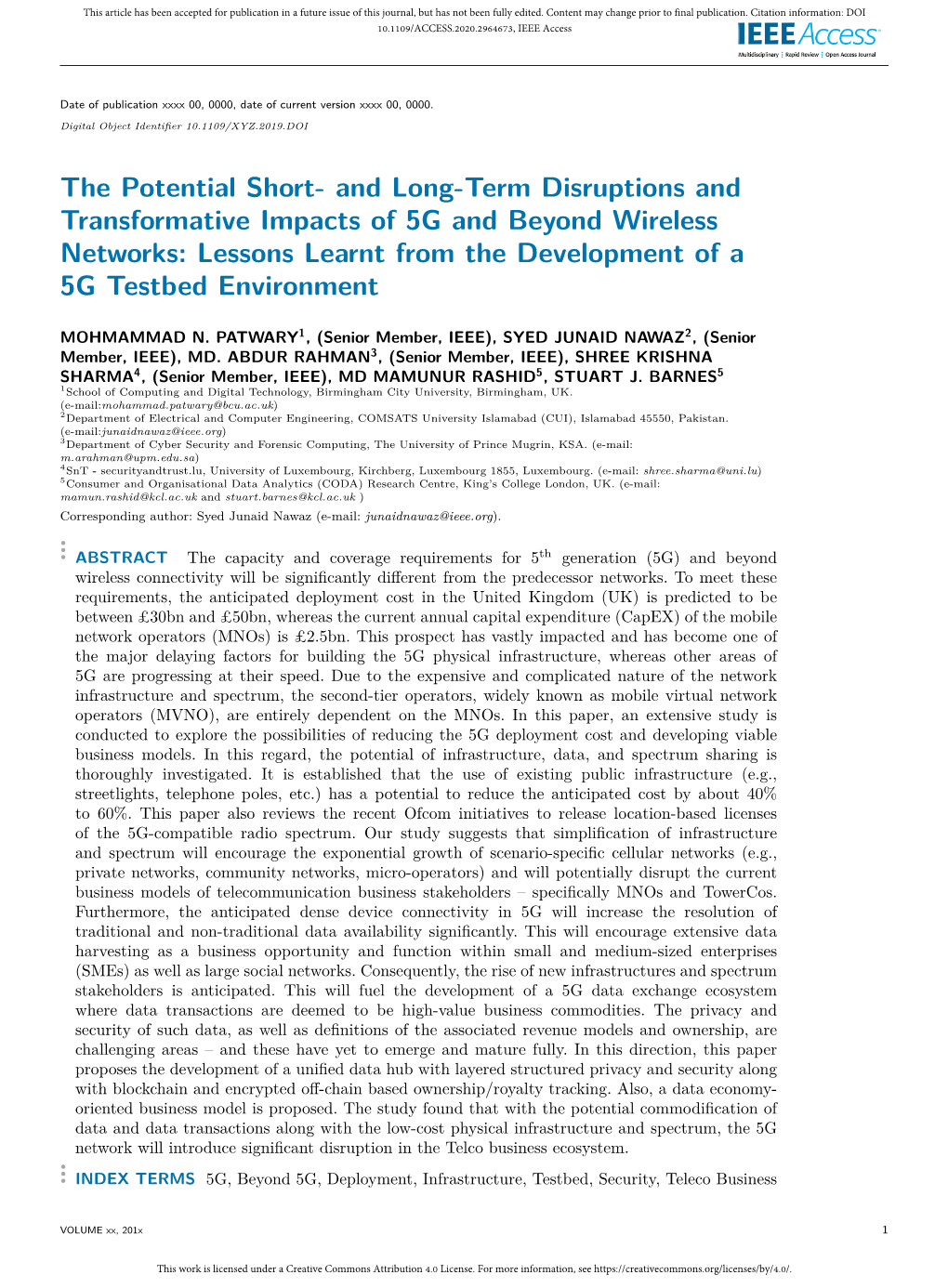 Term Disruptions and Transformative Impacts of 5G and Beyond Wireless Networks: Lessons Learnt from the Development of a 5G Testbed Environment