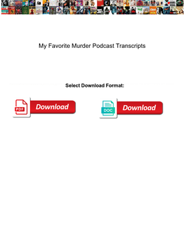 My Favorite Murder Podcast Transcripts