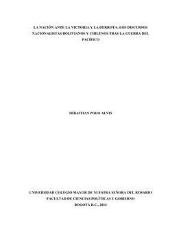 La Nación Ante La Victoria Y La Derrota: Los Discursos Nacionalistas Bolivianos Y Chilenos Tras La Guerra Del Pacífico