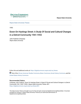 Down on Hastings Street: a Study of Social and Cultural Changes in a Detroit Community 1941-1955