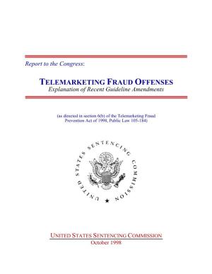 TELEMARKETING FRAUD OFFENSES Explanation of Recent Guideline Amendments