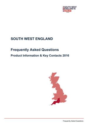 SOUTH WEST ENGLAND Frequently Asked Questions