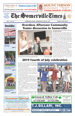 JUNE 26, 2019 TWENTY-FIVE CENTS Inside: Overdose Aftercare Community Teams Discussion in Somerville