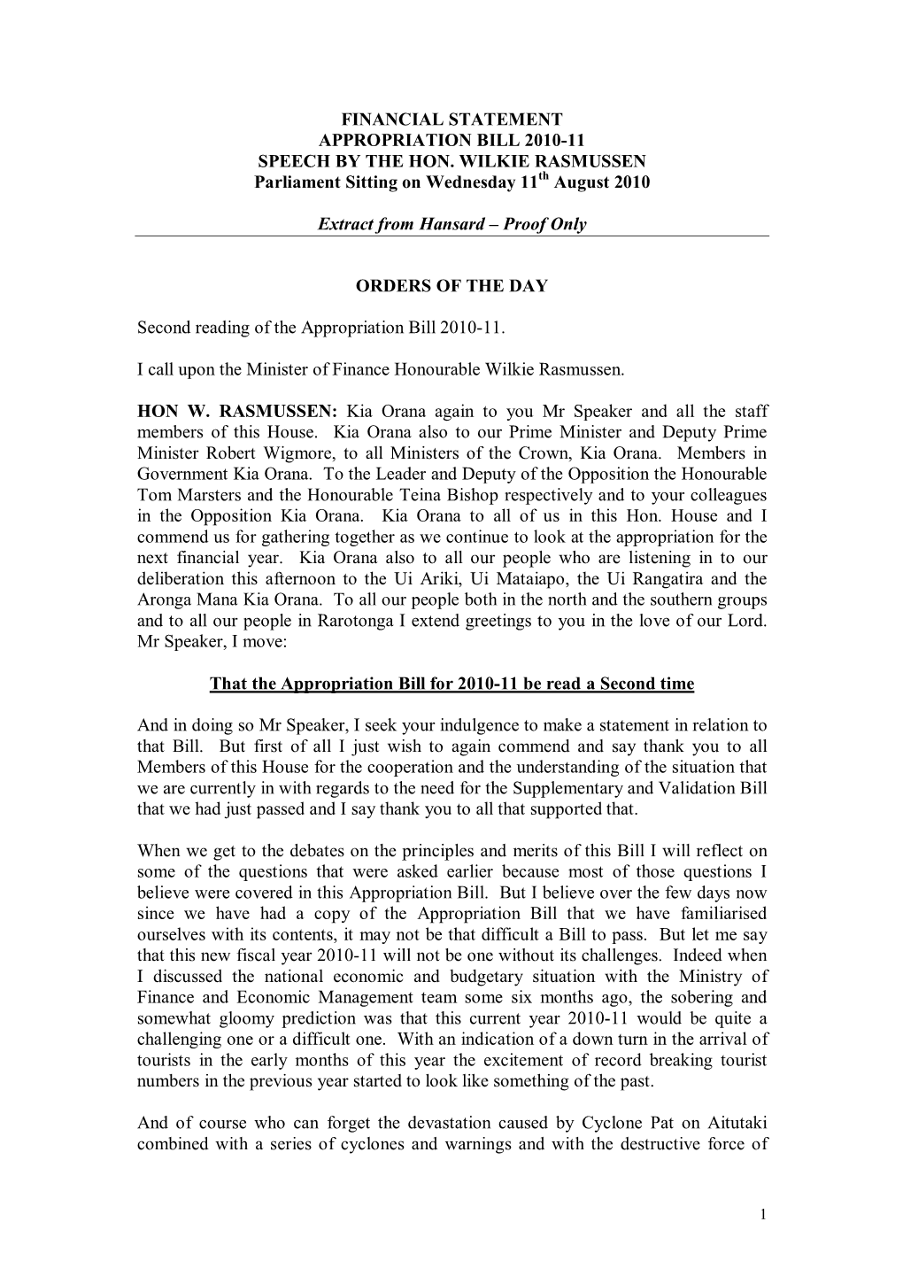 FINANCIAL STATEMENT APPROPRIATION BILL 2010-11 SPEECH by the HON. WILKIE RASMUSSEN Parliament Sitting on Wednesday 11 August