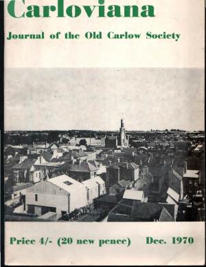 Journal of the Old Carlow Soelety Price 4/ • (20 New Pence) Dee. 1970
