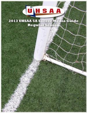 2013 UHSAA 5A Soccer Media Guide Regular Season Alta