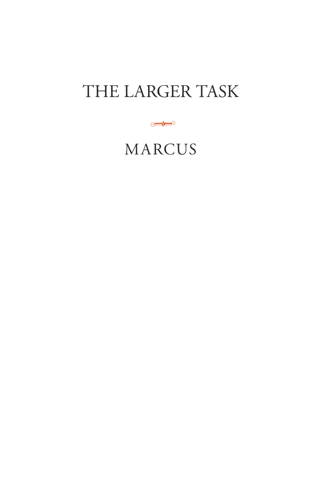 The Larger Task by Jacob Rader Marcus
