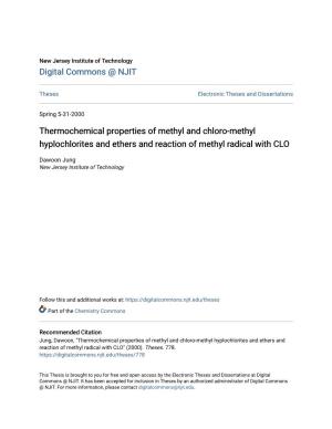 Thermochemical Properties of Methyl and Chloro-Methyl Hyplochlorites and Ethers and Reaction of Methyl Radical with CLO