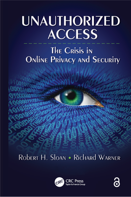 UNAUTHORIZED ACCESS ––––––––––––––––––––––––––––––––––––––––––––––––– the Crisis in Online Privacy and Security