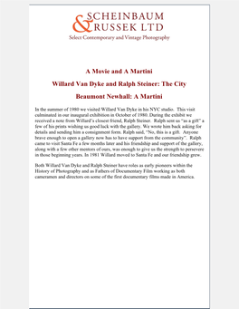 A Movie and a Martini Willard Van Dyke and Ralph Steiner: the City Beaumont Newhall: a Martini