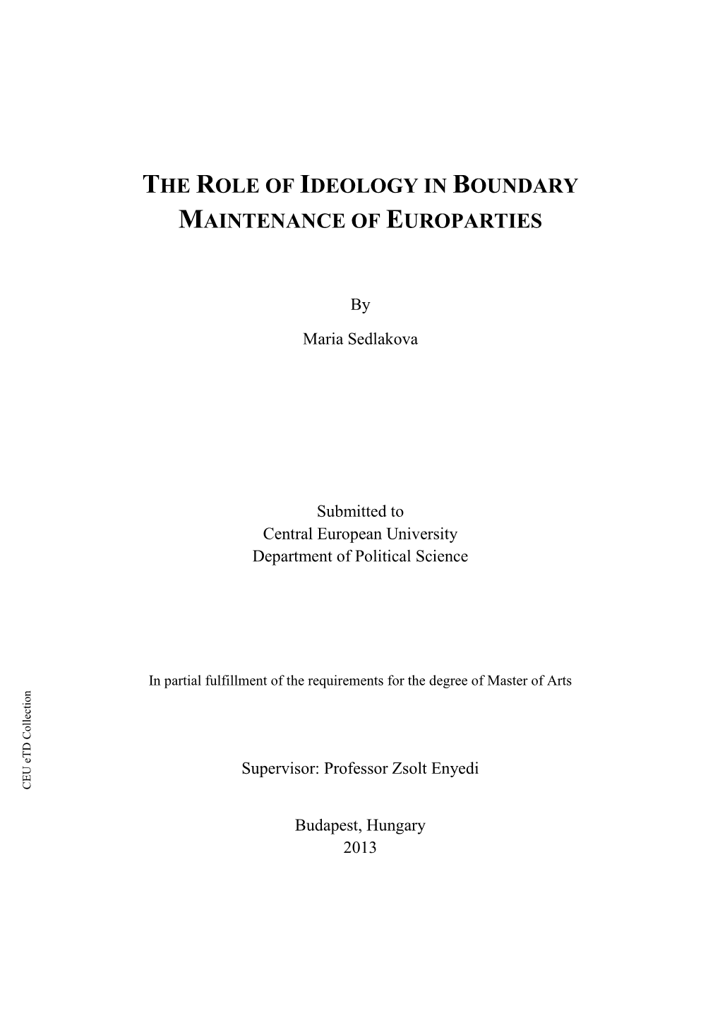 The Role of Ideology in Boundary Maintenance Of