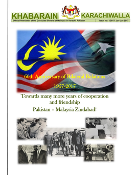 KHABARAIN KARACHIWALLA Official Newsletter of the Consulate General of Malaysia in Karachi, Pakistan Issue No: 1/2017; Jan-Jun 2017