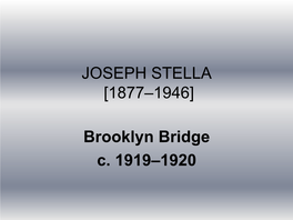 Joseph Stella [1877–1946]