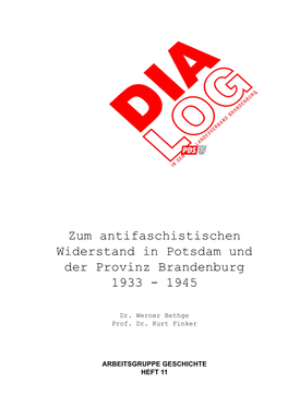 Zum Antifaschistischen Widerstand in Potsdam Und Der Provinz Brandenburg 1933 - 1945