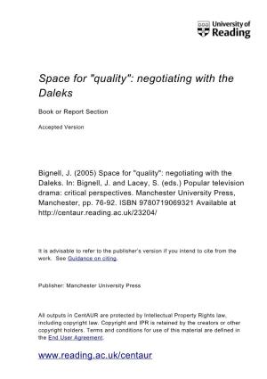 Space for "Quality": Negotiating with the Daleks