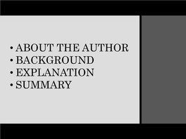 • ABOUT the AUTHOR • BACKGROUND • EXPLANATION • SUMMARY About the Author: Louis Fischer (1896-1970) Was Born in Philadelphia in 1896