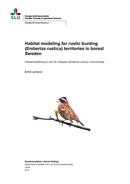Habitat Suitability Modeling for the Rustic Bunting (Emberiza Rustica)