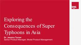 Exploring the Consequences of Super Typhoons in Asia Dr