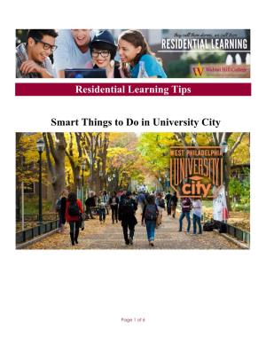 Residential Learning Tips Smart Things to Do in University City