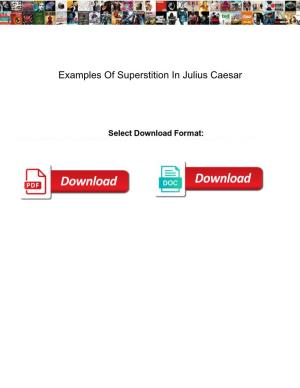 Examples of Superstition in Julius Caesar