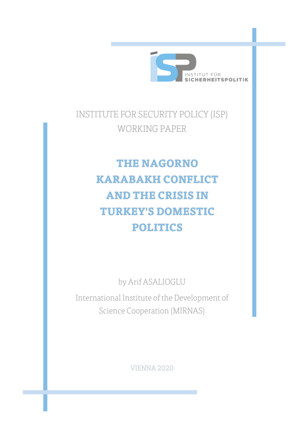 The Nagorno Karabakh Conflict and the Crisis in Turkey's Domestic