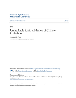 Unbreakable Spirit: a Memoir of Chinese Catholicism Amanda C.R
